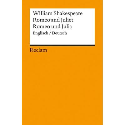 Romeo and Juliet /Romeo und Julia. Englisch/Deutsch, Taschenbuch von William Shakespeare, Reclam, Philipp