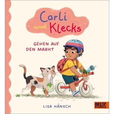 Carli und Klecks gehen auf den Markt, Gebundene Ausgabe von Lisa Hänsch, Beltz Verlagsgruppe GmbH & Co. KG, 978-3-407-79016-3