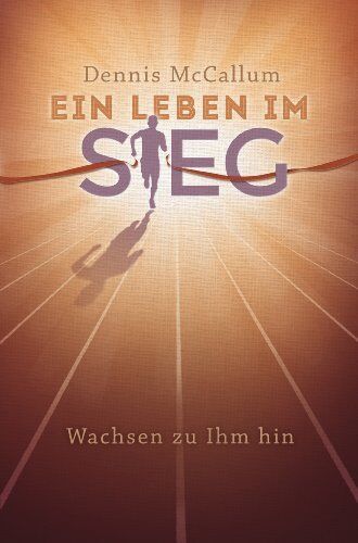 Dennis McCallum - Ein Leben im Sieg - Preis vom 10.10.2026 11:48:34 h