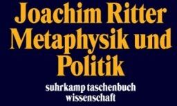 Joachim Ritter - Metaphysik und Politik: Studien zu Aristoteles und Hegel (suhrkamp taschenbuch wissenschaft) - Preis vom 19.10.2026 19:33:35 h