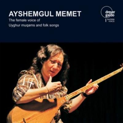 Ayshemgul Memet-Die Weibliche Stimme Des - Memet,Tursun, CD