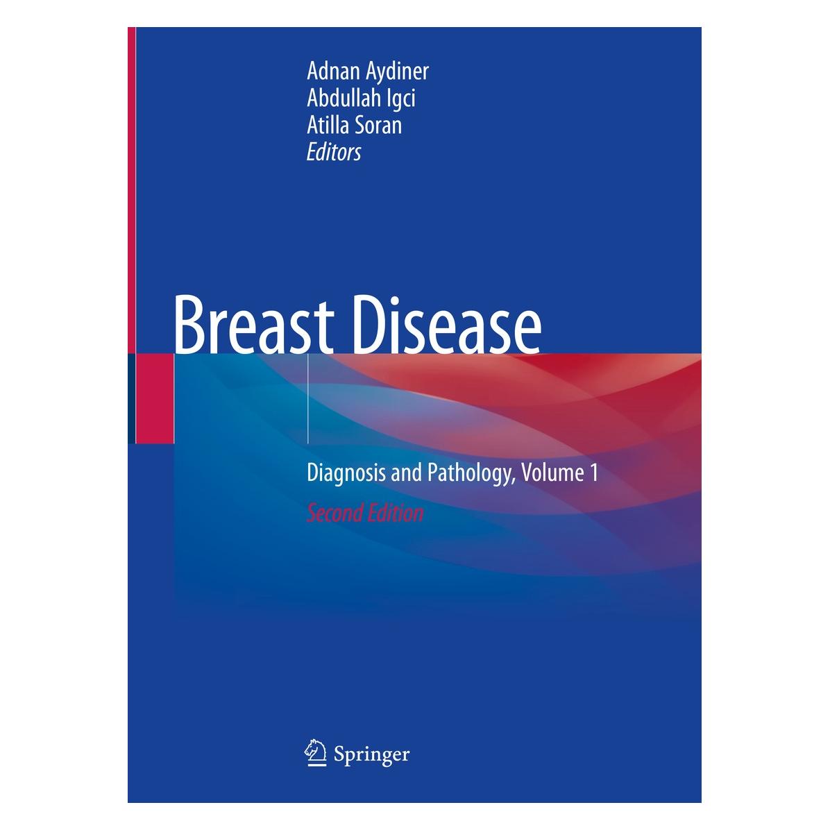 Springer Breast Disease (Englisch, Hardcover, Abdullah Igci, Adnan Aydiner, Atilla Soran) (9783030046057)
