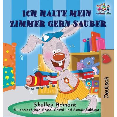 Ich halte mein Zimmer gern sauber, Gebundene Ausgabe von Shelley Admont,KidKiddos Books, KidKiddos Books Ltd., 978-1-77268-458-2