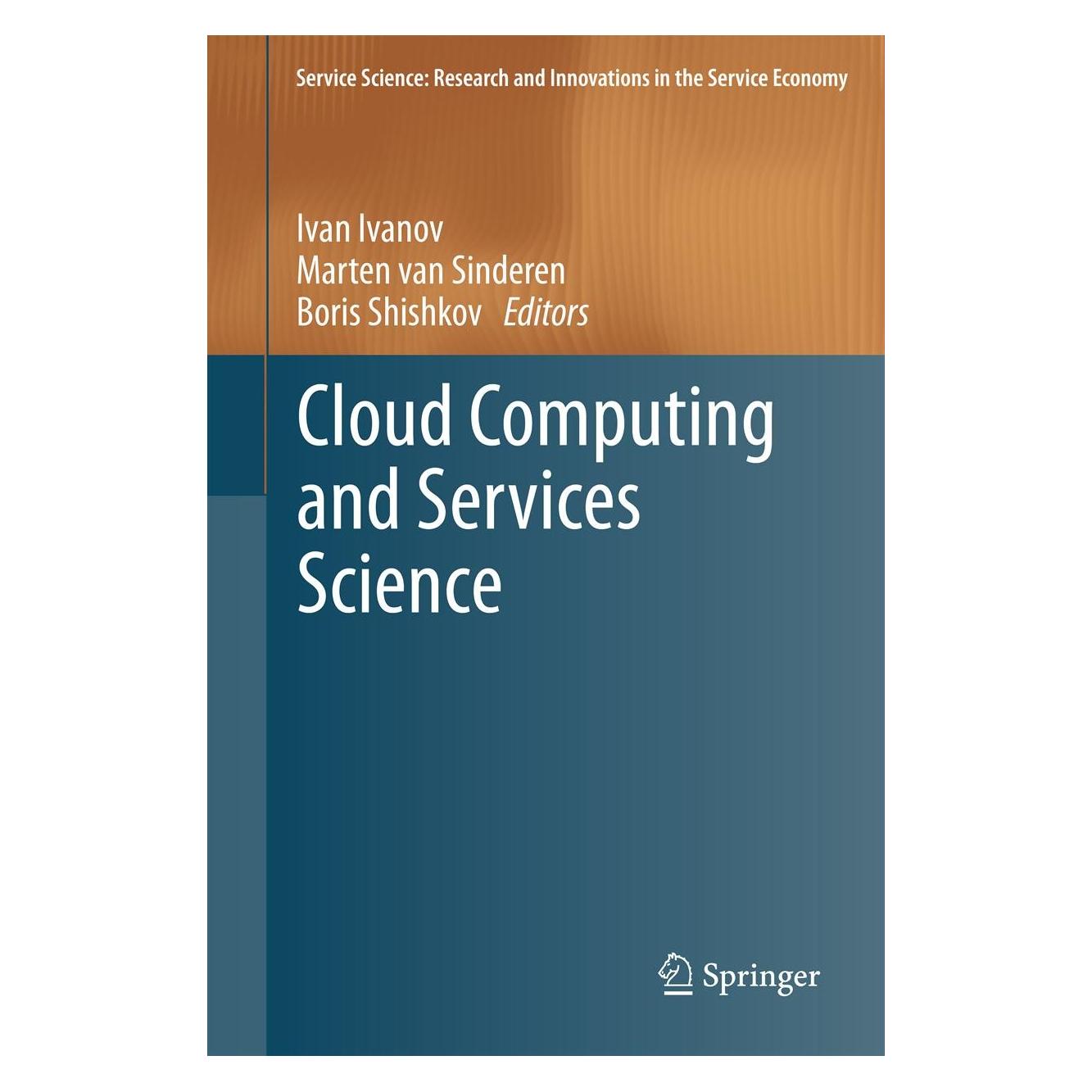 Springer Cloud Computing and Services Science (9781461423256)