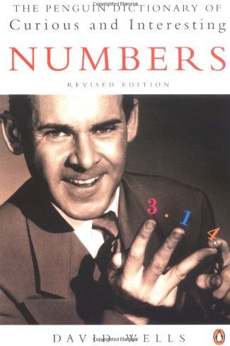 David Wells - The Penguin Dictionary of Curious and Interesting Numbers (Penguin Press Science) - Preis vom 13.10.2026 19:28:25 h