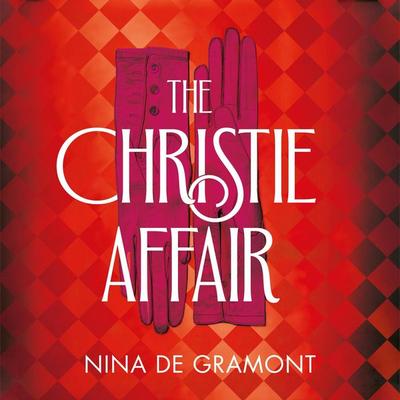 The Christie Affair - Nina de Gramont, Audio, 9781529054217