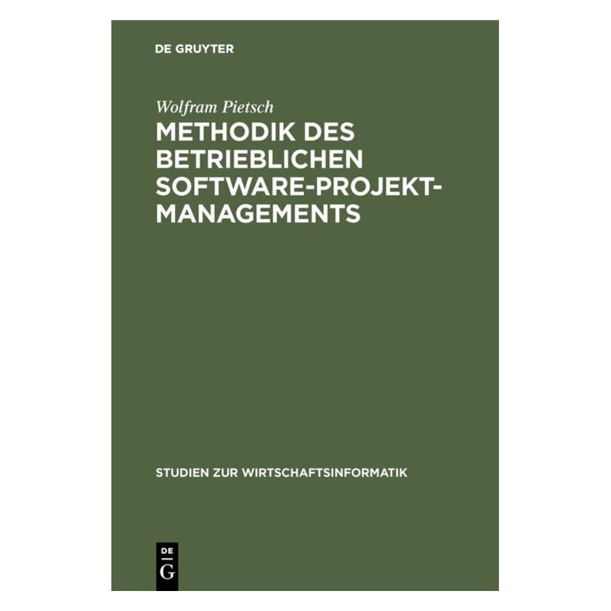 De Gruyter Pietsch,W.:Methodik d.betriebl.Software (67761363)