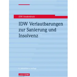 Verlautbarungen zur Sanierung und Insolvenz, Fachbücher von Institut der Wirtschaftsprüfer in Deutschland e.V.