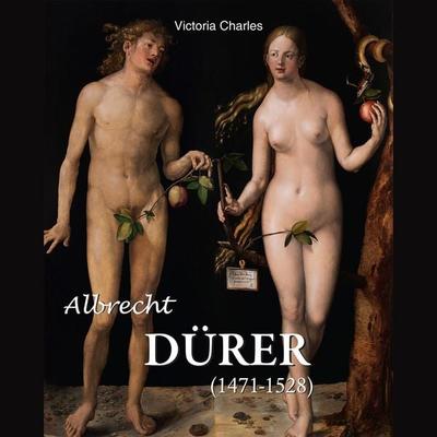 Albrecht Dürer 1471-1528 - Victoria Charles, Audio, 9798899560910