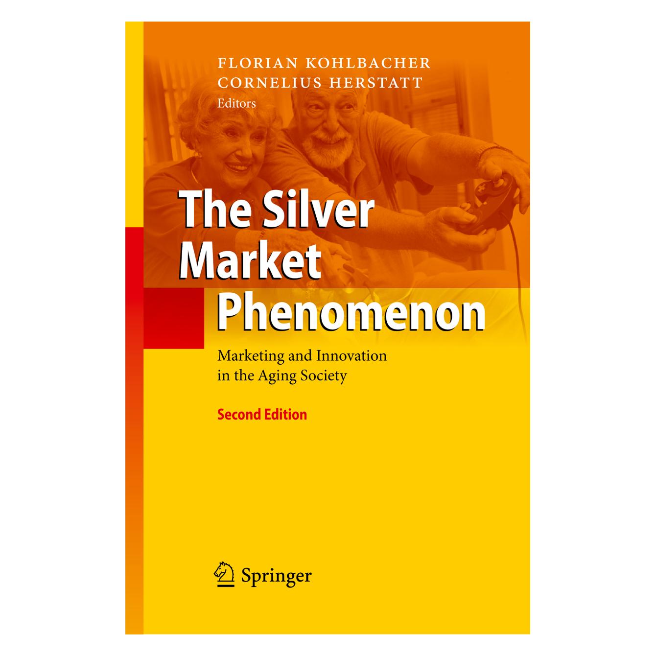 Springer The Silver Market Phenomenon (Englisch, Softcover, Cornelius Herstatt, Florian Kohlbacher) (55580053)