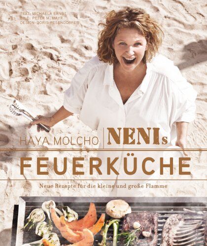 Haya Molcho - Feuerküche: 100 Neue Rezepte für die kleine und große Flamme - Preis vom 02.10.2026 23:42:20 h