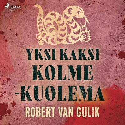 Yksi kaksi kolme – kuolema - Robert van Gulik, Audio, 9788727088976