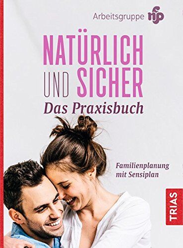 Arbeitsgruppe NFP - Natürlich und sicher - Das Praxisbuch: Familienplanung mit Sensiplan - Preis vom 17.10.2026 19:25:27 h