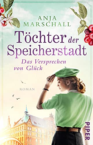 Anja Marschall - Töchter der Speicherstadt – Das Versprechen von Glück (Die Kaffee-Saga 3): Roman mitreißende Familiensaga über eine Kaffee-Dynastie aus Hamburg: Band 3 der Trilogie - Preis vom 15.10.2026 23:06:25 h