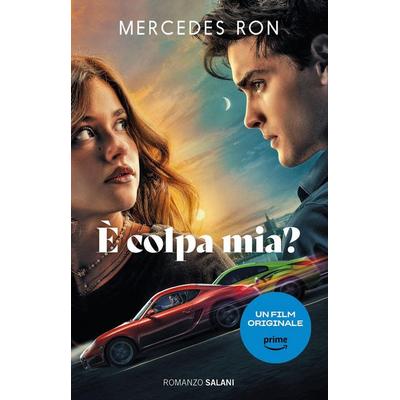 È colpa mia? Ediz. film tie-in, Taschenbuch von Mercedes Ron, Salani
