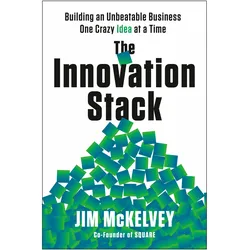 The Innovation Stack, Fachbücher von Jim McKelvey