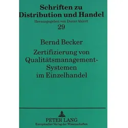 Zertifizierung von Qualitätsmanagement-Systemen im Einzelhandel, Fachbücher von Bernd Becker
