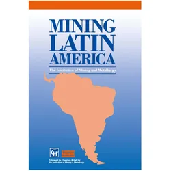 Mining Latin America / Minería Latinoamericana, Fachbücher von Institution of Mining and Metallurgy