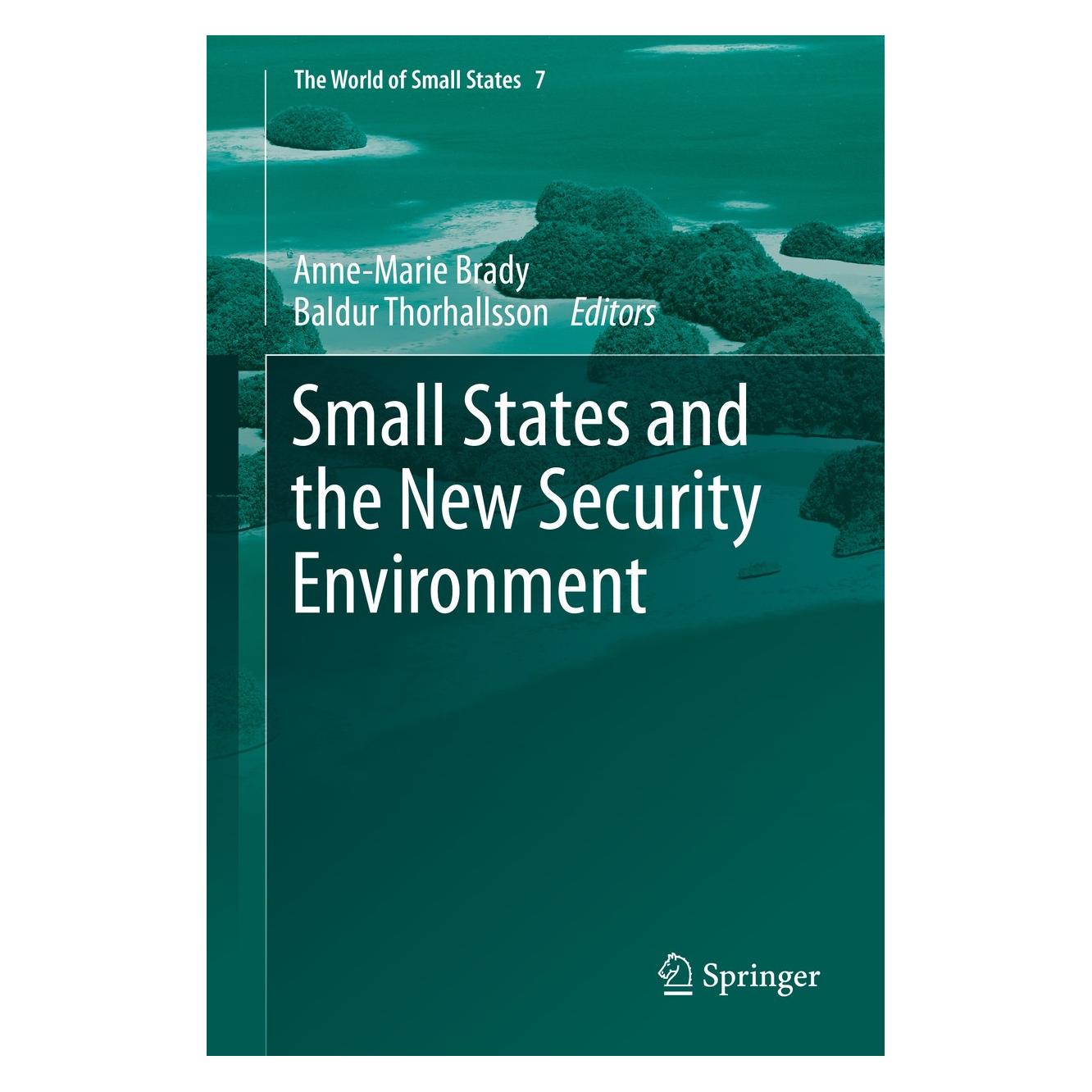 Springer Small States and the New Security Environment (9783030515287)