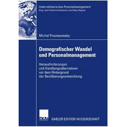 Demografischer Wandel und Personalmanagement, Fachbücher von Michel Prezewowsky