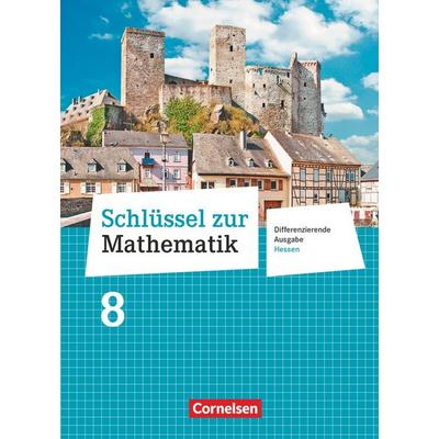 Schlüssel zur Mathematik - Differenzierende Ausgabe Hessen - 8. Schuljahr, Gebundene Ausgabe von Wolfgang Hecht,Ilona Gabriel,Wolfgang Stindl,Günther