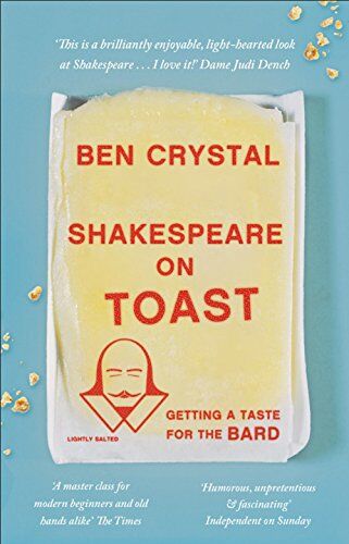 Ben Crystal - Shakespeare on Toast: Getting a Taste for the Bard - Preis vom 04.10.2026 03:51:26 h
