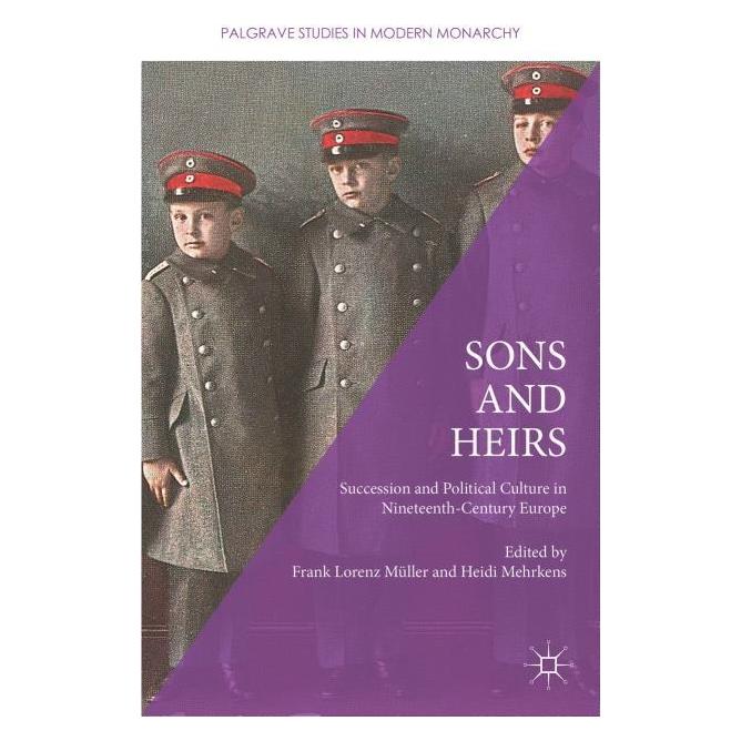 Palgrave Macmillan Uk Sons and Heirs (Englisch, Hardcover, Frank Lorenz Müller, Heidi Mehrkens) (9781137454966)