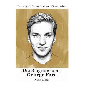 Bod Die Biografie über George Ezra (Deutsch, Noah Maier) (75721782)