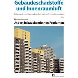Gebäudeschadstoffe und Innenraumluft - Fachzeitschrift zum Schutz von Gesundheit und Umwelt bei, Fachbücher von Hans-Dieter Bossemeyer, Lothar Grün, Gerd Zwiener