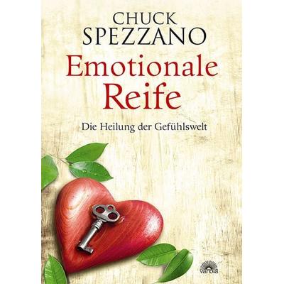Emotionale Reife, Gebundene Ausgabe von Chuck Spezzano, Via Nova Verlag, Petersberg, 978-3-86616-280-8