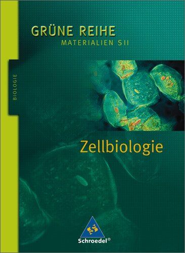 Gilbert Peter - Grüne Reihe. Materialien für den Sekundarbereich II - Ausgabe 2004: Zellbiologie: Schülerband: Materialien S II - Preis vom 30.09.2026 22:30:23 h