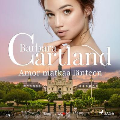 Amor matkaa länteen - Barbara Cartland, Audio, 9788726403701
