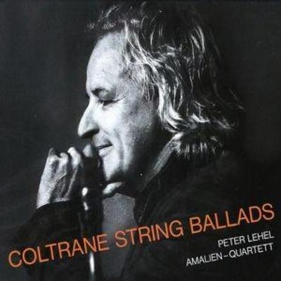 Coltrane String Ballads - Lehel,Amalien-Quartett, CD