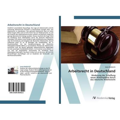 Arbeitsrecht in Deutschland, Taschenbuch von Irene Heiderich, AV Akademikerverlag, 978-3-639-39342-2