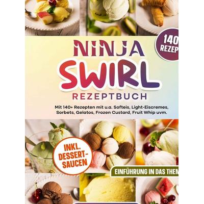 Ninja Swirl Rezeptbuch, Gebundene Ausgabe von Viktoria Kleine, Bookmundo, 978-94-038-3041-4