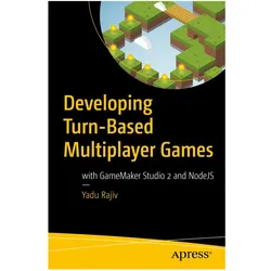Developing Turn-Based Multiplayer Games, Fachbücher von Yadu Rajiv