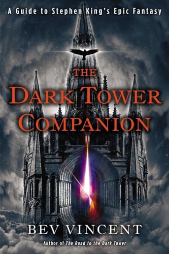Bev Vincent - The Dark Tower Companion: A Guide to Stephen King's Epic Fantasy - Preis vom 09.10.2026 07:28:09 h