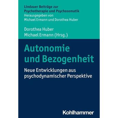 Autonomie und Bezogenheit, Taschenbuch von , Kohlhammer, 978-3-17-041850-9