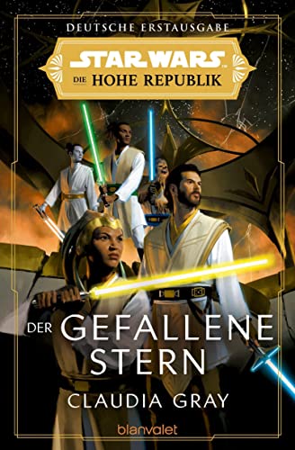 Claudia Gray - Star Wars™ Die Hohe Republik - Der gefallene Stern (Die Hohe-Republik-Reihe, Band 3) - Preis vom 04.10.2026 03:51:26 h