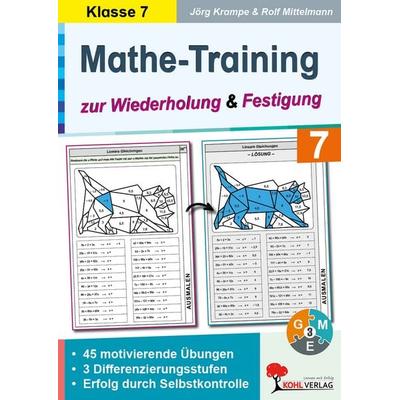 Mathe-Training zur Wiederholung und Festigung / Klasse 7, Taschenbuch von Jörg Krampe,Rolf Mittelmann, KOHL VERLAG Der Verlag mit dem Baum,