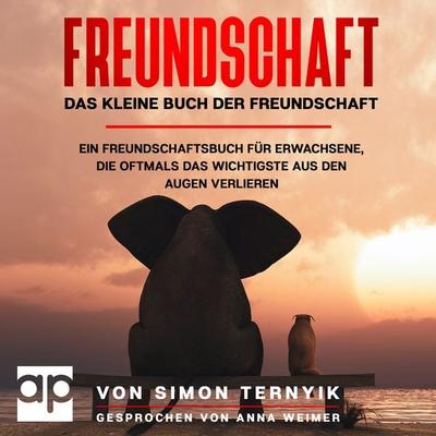 Freundschaft. Das kleine Buch der Freundschaft. - Simon Ternyik, Audio, 9783987476327