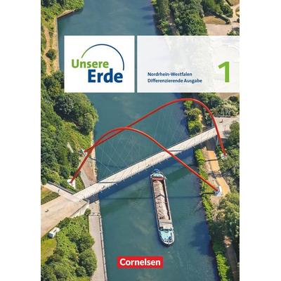 Unsere Erde - Differenzierende Ausgabe - Nordrhein-Westfalen - Ausgabe ab 2021 - Band 1, Taschenbuch von , Cornelsen Verlag, 978-3-06-240008-7