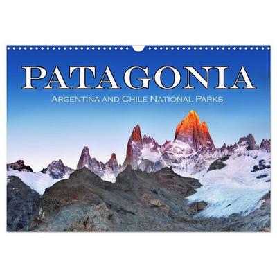 Patagonia, Argentina and Chile National Parks (Wall Calendar 2027 DIN A3 landscape), CALVENDO 12 Month Wall Calendar