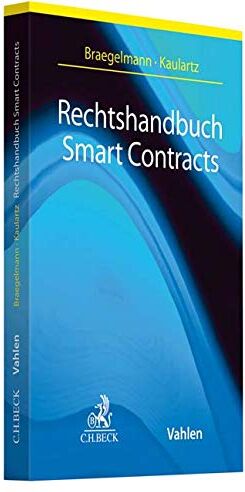 Tom Braegelmann - Rechtshandbuch Smart Contracts - Preis vom 09.10.2026 07:28:09 h