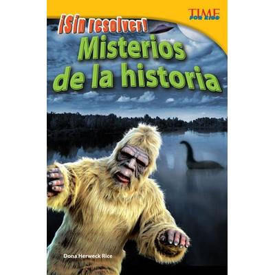 ¡Sin Resolver! Misterios de la Historia, Taschenbuch von Dona Herweck Rice, Teacher Created Materials, 978-1-4333-7062-5