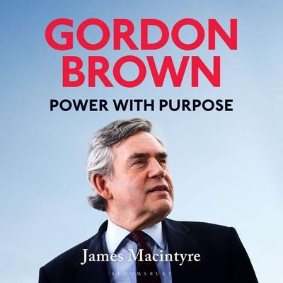 Gordon Brown - James Macintyre, Audio, 9781526673381