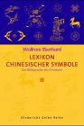 Wolfram Eberhard - Lexikon chinesischer Symbole. Die Bildsprache der Chinesen - Preis vom 09.10.2026 07:28:09 h