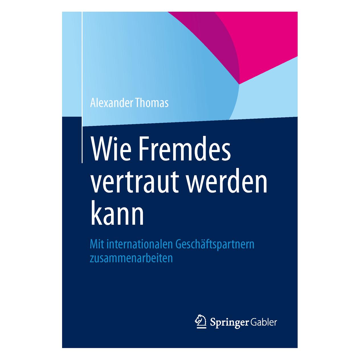 Springer Wie Fremdes vertraut werden kann (Deutsch, Softcover, Alexander Thomas) (55528955)