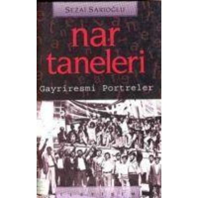Nar Taneleri, Taschenbuch von Sezai Sarioglu, Iletisim Yayinlari, 978-975-470-891-2