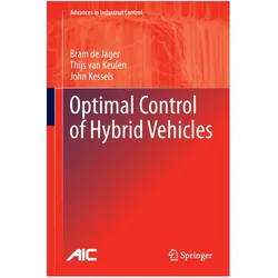 Optimal Control of Hybrid Vehicles, Fachbücher von Bram de Jager, Thijs van Keulen, John Kessels